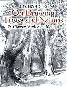 E-Book (epub) On Drawing Trees and Nature von J. D. Harding