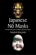 E-Book (epub) Japanese No Masks von Friedrich Perzynski