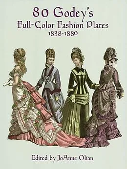 E-Book (epub) 80 Godey's Full-Color Fashion Plates von Joanne Olian