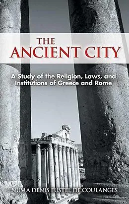 E-Book (epub) Ancient City von Numa Denis Fustel De Coulanges