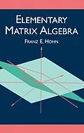 ePUB Elementary Matrix Algebra von Franz E. Hohn