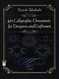 E-Book (epub) 850 Calligraphic Ornaments for Designers and Craftsmen von Kiyoshi Takahashi