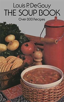 E-Book (epub) The Soup Book von Louis P. De Gouy