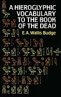 E-Book (epub) Hieroglyphic Vocabulary to the Book of the Dead von E. A. Wallis Budge