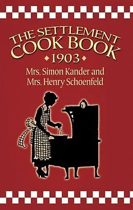 E-Book (epub) Settlement Cook Book 1903 von Simon Kander, Henry Schoenfeld