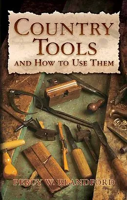 E-Book (epub) Country Tools and How to Use Them von Percy W. Blandford