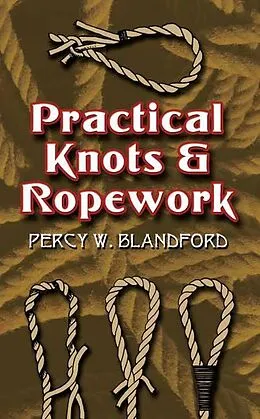 E-Book (epub) Practical Knots and Ropework von Percy W. Blandford