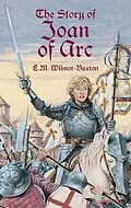 E-Book (epub) Story of Joan of Arc von E. M. Wilmot-Buxton