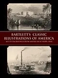 E-Book (epub) Bartlett's Classic Illustrations of America von W. H. Bartlett