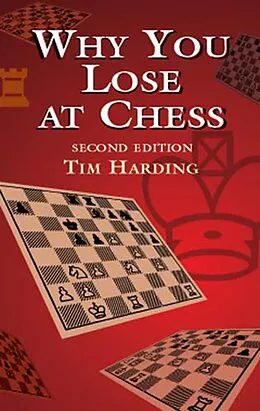 E-Book (epub) Why You Lose at Chess von Tim Harding