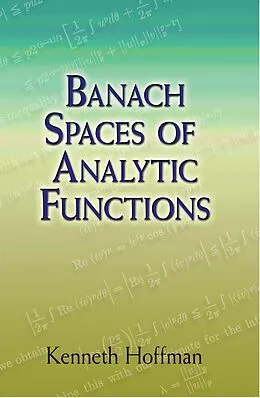 E-Book (epub) Banach Spaces of Analytic Functions von Kenneth Hoffman