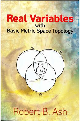 eBook (epub) Real Variables with Basic Metric Space Topology de Robert B. Ash