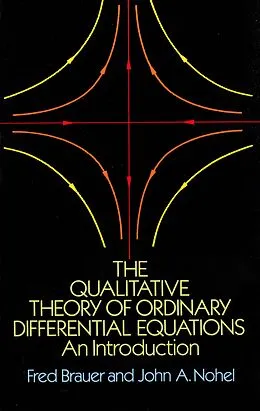 E-Book (epub) Qualitative Theory of Ordinary Differential Equations von Fred Brauer, John A. Nohel