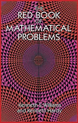 E-Book (epub) The Red Book of Mathematical Problems von Kenneth S. Williams, Kenneth Hardy