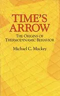 E-Book (epub) Time's Arrow von Michael C. Mackey