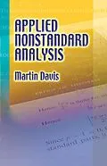 E-Book (epub) Applied Nonstandard Analysis von Martin Davis