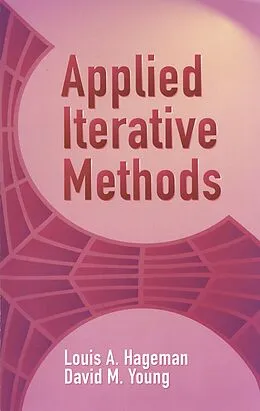 E-Book (epub) Applied Iterative Methods von Louis A. Hageman, David M. Young