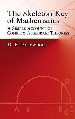 E-Book (epub) The Skeleton Key of Mathematics von D. E. Littlewood