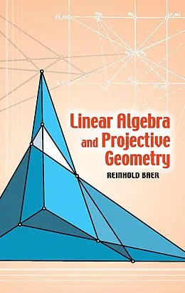 E-Book (epub) Linear Algebra and Projective Geometry von Reinhold Baer