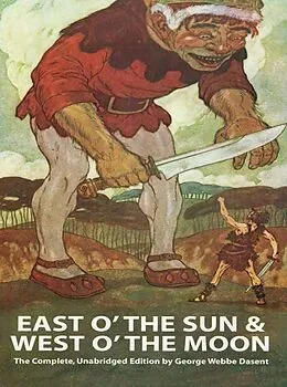 E-Book (epub) East O' the Sun and West O' the Moon von George Webbe Dasent