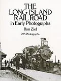 E-Book (epub) Long Island Rail Road in Early Photographs von Ron Ziel