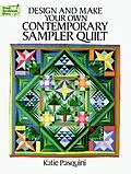 E-Book (epub) Design and Make Your Own Contemporary Sampler Quilt von Katie Pasquini