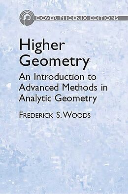 eBook (epub) Higher Geometry de Frederick S. Woods