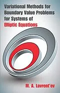 E-Book (epub) Variational Methods for Boundary Value Problems for Systems of Elliptic Equations von M. A. Lavrent'Ev