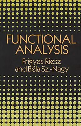 E-Book (epub) Functional Analysis von Frigyes Riesz, Bela Sz. -Nagy