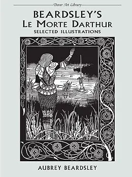 E-Book (epub) Beardsley's Le Morte Darthur von Aubrey Beardsley