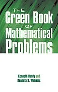 E-Book (epub) Green Book of Mathematical Problems von Kenneth Hardy, Kenneth S. Williams