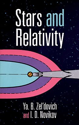 E-Book (epub) Stars and Relativity von Ya. B. Zel'dovich, I. D. Novikov