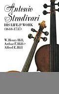 E-Book (epub) Antonio Stradivari von W. H. Hill, Francis A. Davis