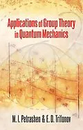 E-Book (epub) Applications of Group Theory in Quantum Mechanics von M. I. Petrashen, J. L. Trifonov