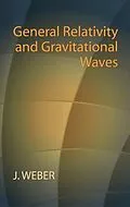 E-Book (epub) General Relativity and Gravitational Waves von J. Weber