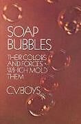 Kartonierter Einband Soap Bubbles von C. V. Boys