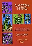 A Modern Herbal, Vol. I: Volume 1