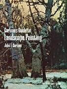 Broché Guide to Landscape Painting de J. F. Carlson