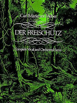 Carl Maria von Weber Notenblätter Der Freischütz