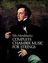 Felix Mendelssohn-Bartholdy Notenblätter Complete Chamber Music for