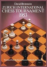 Broché International Chess Tournament 1953: Zurich de D I Bronshtein