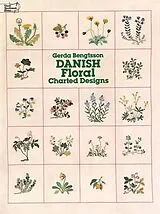 Kartonierter Einband Danish Floral Charted Designs von Gerda Bengtsson