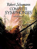 Robert Schumann Notenblätter Complete Symphonies for orchestra