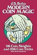 Kartonierter Einband Modern Coin Magic von J.B. Bobo