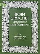 Couverture cartonnée Irish Crochet de Priscilla Publishing Company
