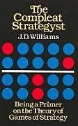 Couverture cartonnée The Compleat Strategyst: Being a Primer on the Theory of Games of Strategy de J. D. Williams