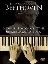 Ludwig van Beethoven Notenblätter BAGATELLES RONDOS AND