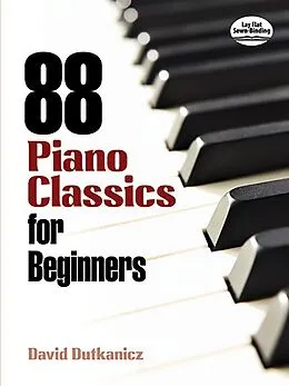 E-Book (epub) 88 Piano Classics for Beginners von David Dutkanicz