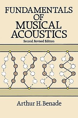  Fundamentals of Musical Acoustics: Second, Revised Edition de Arthur H. Benade