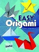 Kartonierter Einband Easy Origami: Over 30 Simple Projects! von John Montroll